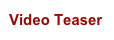 Video Teaser