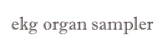 ekg organ sampler 